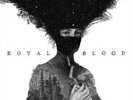 ROYAL BLOOD