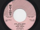MARY WELLS Bye Bye Baby / Please Forgive Me RARE ORIG 7