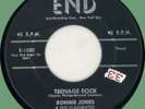 RONNIE JONES & CLASSMATES Teenage Rock / Little Girl Next 45rpm machine-stamped