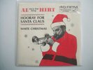 AL HIRT---HOORAY FOR SANTA CLAUS/ WHITE CHRISTMAS--45 RPM -VINYL