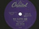 ROCKABILLY 78 - GENE VINCENT - WHO SLAPPED JOHN  -HEAR - 1956 CAPITOL 3558