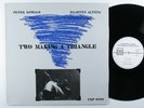 PETER KOWLAD + MAARTEN ALTENA Two Making A Triangle FMP LP germany