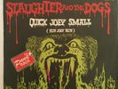 Slaughter And The Dogs  ?– Quick Joey Small, Vinyl, 7