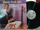 MAESTRO FRESH WES SYMPHONY IN EFFECT LP 1989 + LET YOUR BACKBONE SLIDE 12