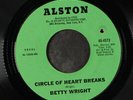 BETTY WRIGHT: Circle Of Heart Breaks / The Best Girls Don't Always Win 45 (co)