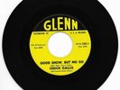 CHUCK DALLIS - GLENN 2203 RARE ROCKABILLY 45 RPM GOOD SHOW, BUT NO GO VG++