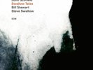 JOHN SCOFIELD, STEVE SWALLOW, BILL STEWART SWALLOW TALES VINYL LP NEW (5TH JUNE)