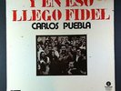 CARLOS PUEBLA y en eso llego Fidel SPAIN VINYL LP 12
