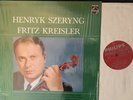 Szeryng Violin Reiner Piano  Kreisler Recital     Philips 838426 AY  Mint-