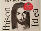 Poison Idea PICK YOUR KING E.P. CLEAR Vinyl 45 Record Limited Pressing Run #300
