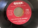 CHARLES MONTGOMERY: Message To The Children / Children's Dream 45 (tol, midtemp