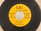 Soul Bros Inc Hot Pants Girl In Hot Pants VG S.B.I. ORIG Texas raw funk psych 45