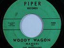 Instrumental Surf Tittyshaker 45 MANUEL & THE RENEGADES Woody Wagon PIPER HEAR