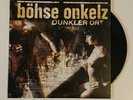 Böhse Onkelz Dunkler Ort 7 Singel Lange Ausverkauft RAR