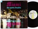 Miami - The Party Freaks LP - Drive