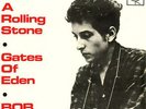 Bob Dylan Like A Rolling Stone / Gates Of E 7