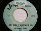 PEPPERMINT HARRIS  Wait Until It Happens To You  JEWEL 1965 Blues Soul 45 EX