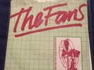 The Fans - Giving Me That Look In Your Eyes RARE Vinyl 7” Record Single PUNK