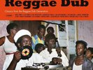 REGGAE DUB - CLASSICS FROM THE REGGAE DUB GENERATION LP NEW PRE-ORDER 3.7.2020