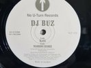 DJ Buz ?– Slave / Warrior Charge NUT-005 No U-Turn (NM condition)