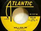 RUTH BROWN James Quintet 45 Have a good time ATLANTIC Original press doowop Kz39