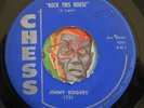 HEAR Jimmy Rogers 45 Rock This House/My Last Meal CHESS blues R&B rocker