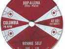 Super Rare 1958 RONNIE SELF Rockabilly/Rock’n Roll 78 RPM Record. Bop-A-Lena