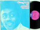 JOHNNIE TAYLOR -THE ROOTS OF .. 1969, Soul City, SCB-2, MONO LP Northern Soul