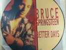 VG+ Bruce Springsteen   Better Days 12 inch Picture Disc  3 Tracks 6578908 LP