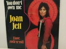Joan Jett You Don't Own Me/I Love Rock and Roll 7