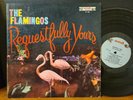 THE FLAMINGOS - REQUESTFULLY YOURS 1960 Doo Wop Vinyl First Press Vinyl LP