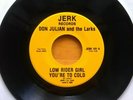 DON JULIAN AND THE LARKS LOWRIDER GIRL / EVERBODY LET'S CRUISE 45 ON JERK RECORD