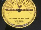 CARL PERKINS Dixie Fried / I'm Sorry, I'm Not Sorry SUN 249 45 7