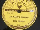Carl Perkins Boppin' The Blues / All Mama's Children SUN Record 78 Single 10