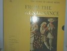 FROM THE RENAISSANCE The Story of Great Music Time Life Records