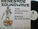 RENEGADE SOUNDWAVE   The Phantom MIXES   12