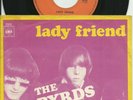 THE BYRDS  HOLLAND  1967 PS 45  LADY FRIEND