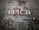 Epica - Epica vs. Attack on Titan Songs