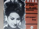 MINA-IL CIELO IN UNA STANZA/STRANGER BOY-45 GIRI  ETCH.DUCALE NERA-VERY RARE