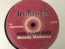 Cool Hand Flex Melody Madness In Touch Records 1994 Release Jungle