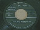 OHIO BLUEGRASS GOSPEL 45 - J.D. JARVIS - LET ME WALK WITH YOU JEJUS - MELODY