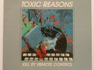 Toxic Reasons-Kill by Remote Control 1984 Vinyl Record SILO 4