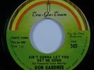 Northern Soul 45 DON GARDNER Ain't Gonna Let You Get Me Down TRU-GLO-TOWN HEAR