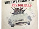 The Dave Clark Five   Try Too Hard   Epic LN 24198   SIGNED BY THE BAND   VG