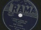 DOOWOP  R&B 78 - WRENS- I WONT COME  TO YOUR WEDDING - HEAR 1955 RAMA 184