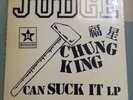JUDGE - CHUNG KING CAN SUCK IT  Oiginal White Vinyl 100 Copies Only