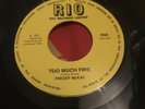 FREDDY McKAY - TOO MUCH FIRE  EXCELLENT PLUS. RE-ISSUE