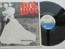 Billy Idol WHITE WEDDING / HOLE IN THE WALL 1982 UK 12