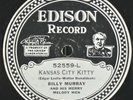 Edison Electric Diamond Disc 52559 Kansas City Kitty & She's Got Murray & Melody