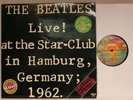 The Beatles ?– Live  At The Star-Club In Hamburg, Germany 1962 - DLP Argentinien